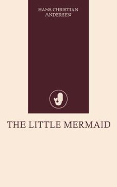 the little mermaid (ebook)-hans christian andersen-9789532819755
