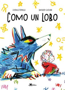 como un lobo (ebook)-eugenia perrella-9789563643855