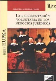 la representacion voluntaria en los negocios juridicos-joseph hupka-9789563921755