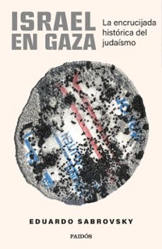 israel en gaza (ebook)-eduardo sabrovsky-9789566366355