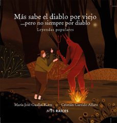 mas sabe el diablo por viejo pero no siempre por diablo (ebook)-maría josé guallar-9789569002755