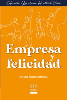empresa y felicidad (ebook)-horacio martinez herrera-9789585033955