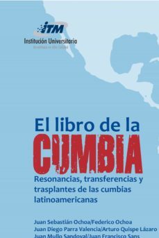 el libro de la cumbia (ebook)-juan sebastian ochoa-federico ochoa-mariano de filippis-9789585122055