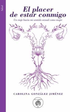 el placer de estar conmigo (ebook)-carolina gonzalez jimenez-9789585377455