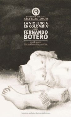 la violencia en colombia según fernando botero: consideraciones historiográficas, estéticas y semióticas (ebook)-9789587250855