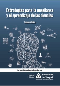 estrategias para la enseñanza y el aprendizaje de las ciencias (ebook)-carlos alfonso montealegre garcia-9789587543155