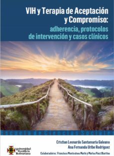 vih y terapia de aceptacion y compromiso: adherencia, protocolos de intervencion y casos clinicos (ebook)-cristian santamaria galeano-ana fernanda uribe rodriguez-9789587649055