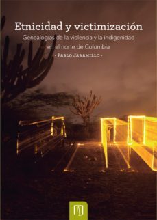 etnicidad y victimizacion (ebook)-juan pablo jaramillo-9789587740455