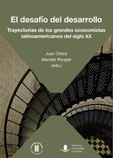 el desafio del desarrollo-juan y rougier, marcelo odisio-9789587849455