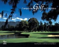 campos de golf en colombia-tute y rothkirch, cristobal von puerta-9789588156255