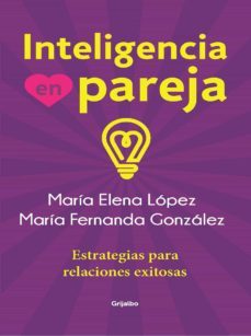 inteligencia en pareja (ebook)-maria elena lopez-maria fernanda gonzalez-9789588870755