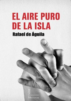 el aire puro de la isla (ebook)-rafael de águila-9789592204355
