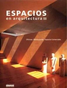 espacios en arquitectura iii: oficinas, restaurantes, espacios co merciales-9789685336055