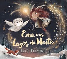 ema e as luzes da noite-lucy fleming-9789727932955