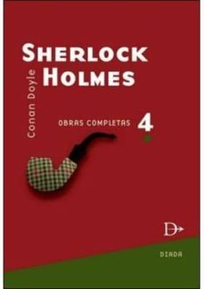 sherlock holmes vol. 4  obras completas-arthur conan doyle-9789871427055