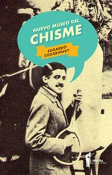nuevo museo del chisme-edgardo cozarinsky-9789871739455