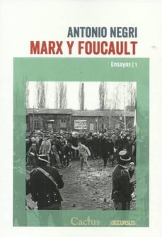 marx y foucault. ensayos 1-antonio negri-9789873831355