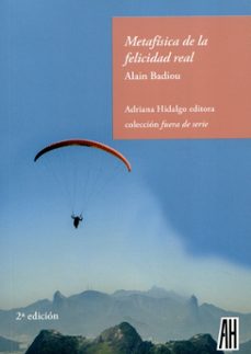 metafisica de la felicidad real-alain badiou-9789874159755
