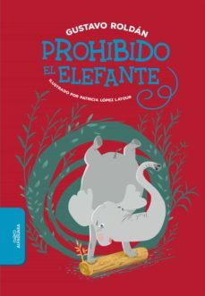 prohibido el elefante (ebook)-gustavo roldan-9789877385755