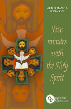 five minutes with the holy spirit (ebook)-victor manuel fernandez-9789877621655