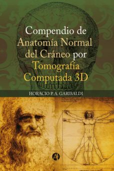 compendio de anatomia normal del craneo por tomografia computada 3d (ebook)-horacio p. a. garibaldi-9789878718255