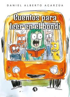 cuentos para leer en el bondi (ebook)-daniel alberto agarzúa-9789878765655