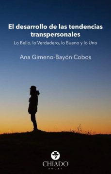 el desarrollo de las tendencias transpersonales. lo bello, lo verdadero, lo bueno y lo uno (ebook)-ana gimeno bayon cobos-9789895261055