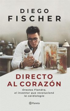 directo al corazon (ebook)-diego fischer-9789915695655