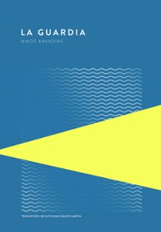 la guardia (edicion especial)-nikos kavadias-9789992083055