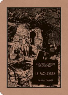 les chefs d'oeuvre de lovecraft - le molosse (ebook)-h.p. lovecraft-gou tanabe-9791032714355