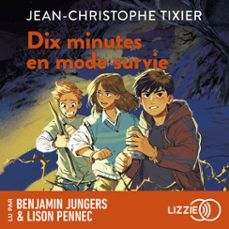 dix minutes en mode survie - dix minutes - tome 10 (audiolibro)-jean christophe tixier-9791036649455