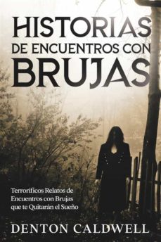 historias de encuentros con brujas (ebook)-denton caldwell-9791221310955