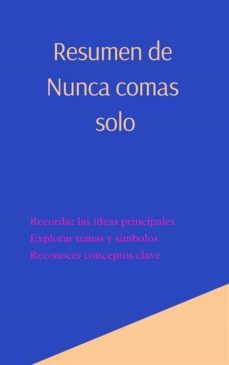 resumen de nunca comas solo (ebook)-9791222037455