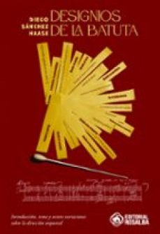 designios de la batuta (ebook)-diego sánchez haase-9791223967355