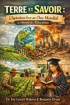 terre et savoir : l'agriculture face au choc mondial et l'avenir de l'education (ebook)-widarni eny lestari-drean benjamin-9791224447955