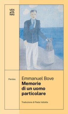 memorie di un uomo particolare (ebook)-emmanuel bove-9791281276055