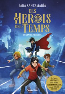 els herois del temps 1. un viatge perillos-jara santamaria-9791387519155