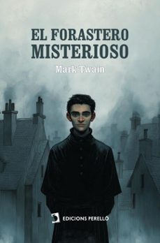 el forastero misterioso (ebook)-mark twain-9791387576455