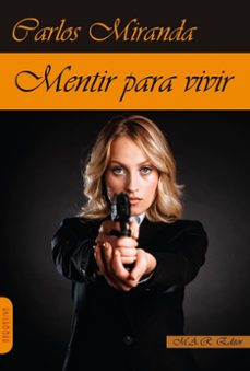 mentir para vivir-carlos miranda-9791387618155