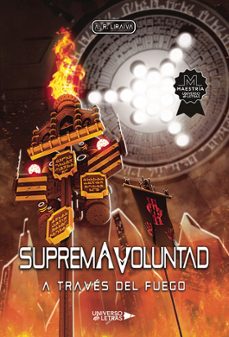 suprema voluntad: a traves del fuego-a.r. liraiva-9791387715755