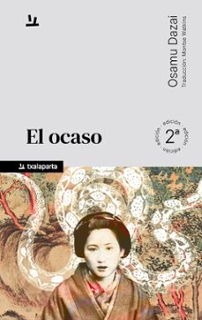el ocaso (2ª ed.)-osamu dazai-9791388215155