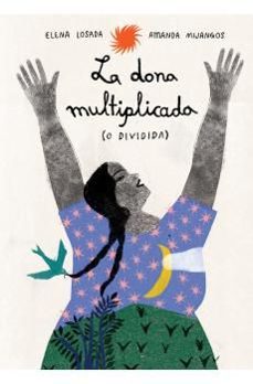 la dona multiplicada (o dividida)-elena losada-9791399036855