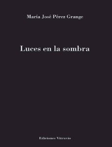 luces en la sombra-maria jose perez grange-9791399051155