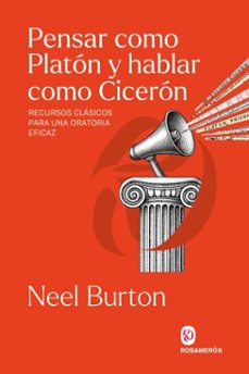 pensar como platon y hablar como ciceron (ebook)-neel burton-9791399075755