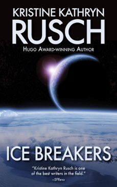 ice breakers (ebook)-kristine kathryn rusch-9798215625255