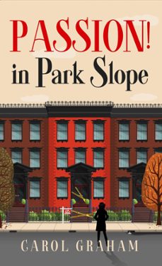 passion! in park slope (ebook)-carol graham-9798215956755