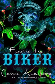 fearing the biker - jessica and jordan's story-cassie alexandra-9798223727255