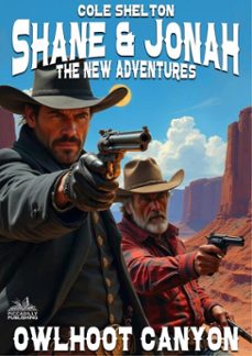 owlhoot canyon (all new shane and jonah western @3) (ebook)-cole shelton-9798224393855