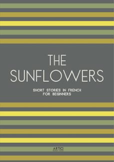 the sunflowers: short stories in french for beginners (ebook)-9798224400355