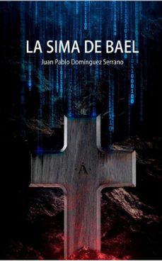 la sima de bael (ebook)-juan pablo domínguez serrano-9798224727155